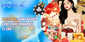 Baccarat: Game Bài Dễ Chơi, Cược Nhanh, Tỷ Lệ Cao