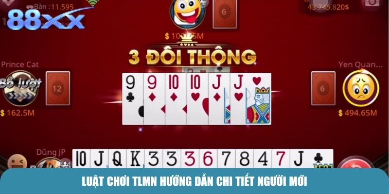 Luật chơi TLMN  hướng dẫn chi tiết người mới